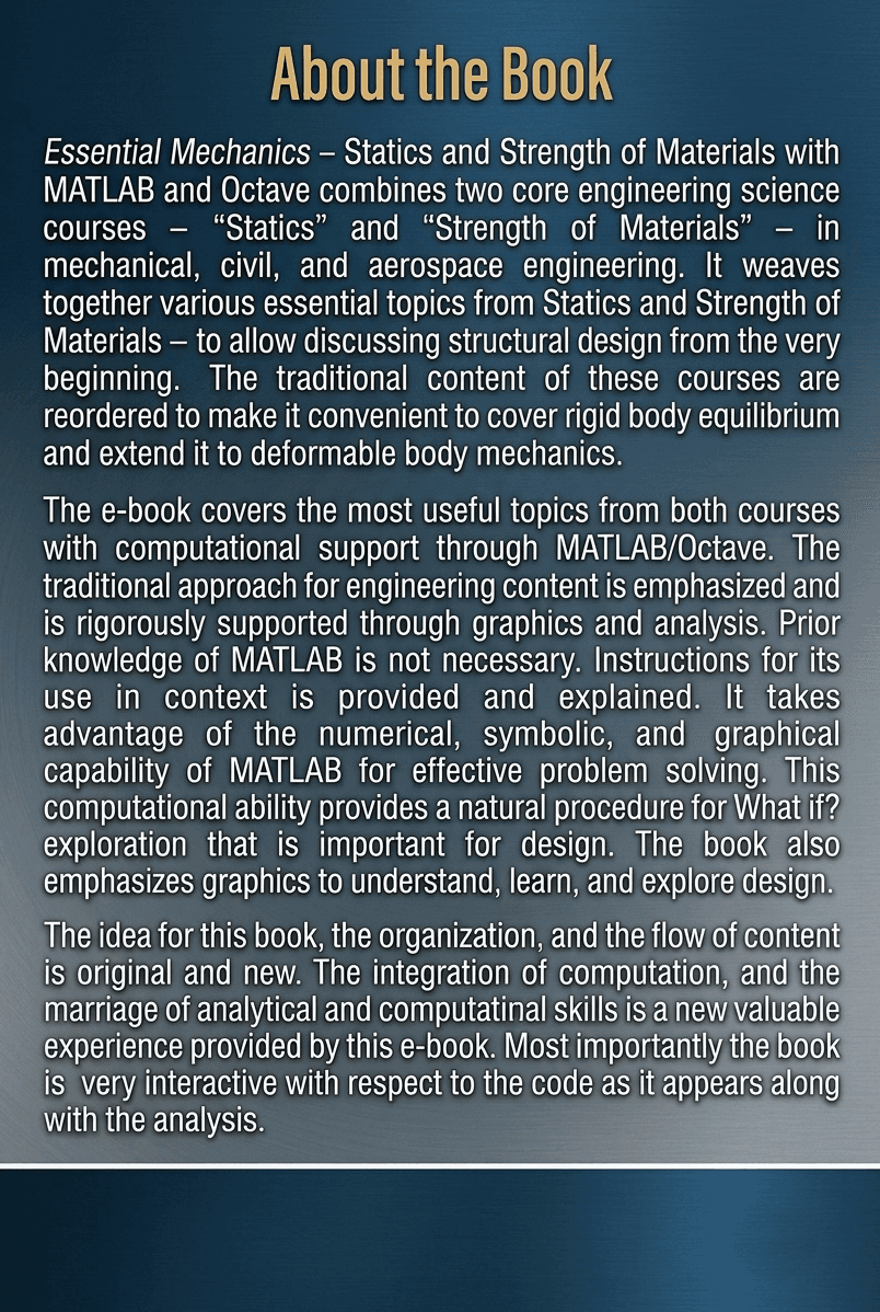 Essential Mechanics - Statics and Strength of Materials with MATLAB and Octave back cover